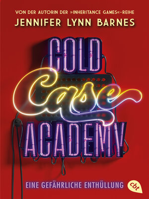 cover image of Cold Case Academy – Eine gefährliche Enthüllung